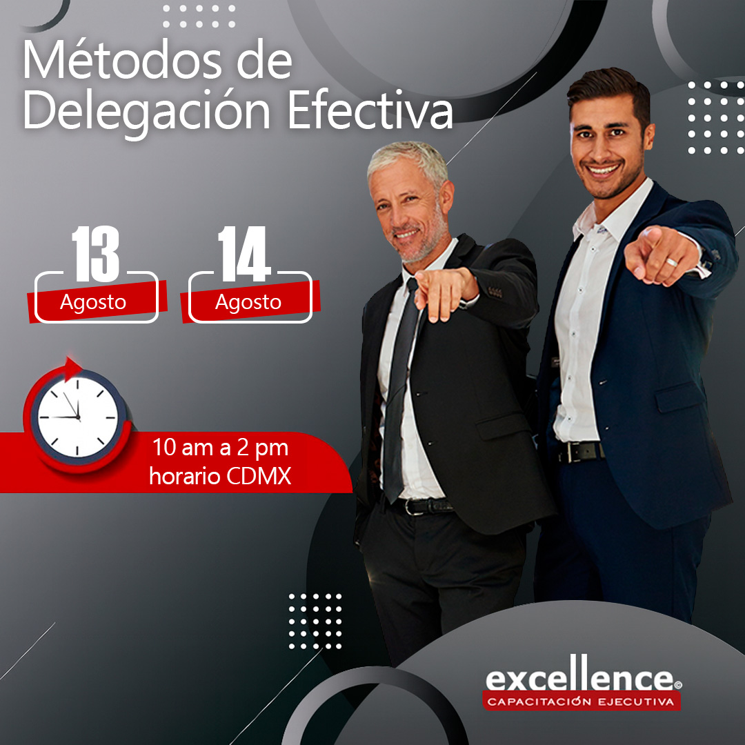 13 y 14 de Agosto – Métodos de Delegación Efectiva